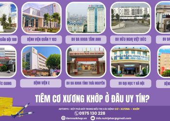 Tiêm Cơ Xương Khớp ở đâu uy tín?