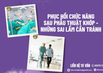Phục hồi chức năng sau phẫu thuật khớp – những sai lầm cần tránh