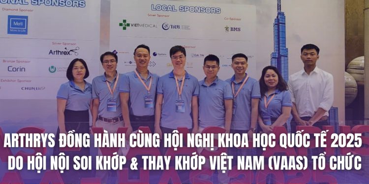 Arthrys đồng hành cùng Hội nghị Khoa học Quốc tế 2025 do Hội Nội Soi Khớp & Thay Khớp Việt Nam (VAAS) tổ chức
